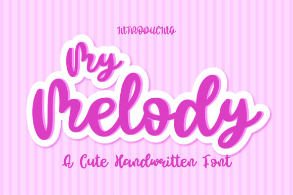 My Melody: A Cute Script Font for Creative Makers