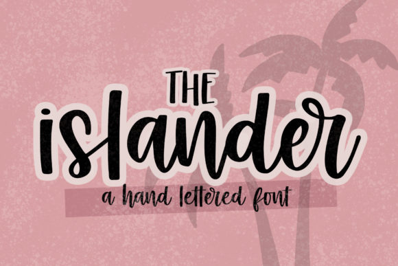 The Islander Font: Handwritten Elegance for Craft Projects